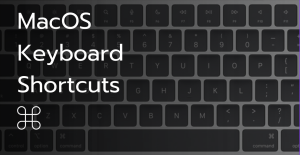 macOS Keyboard Shortcuts